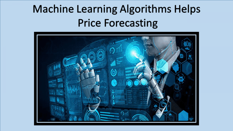 Machine Learning Algorithms Helps Price Forecasting - Techprofree