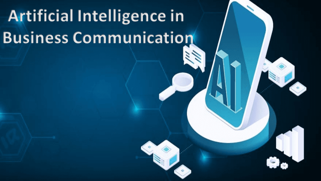 Artificial Intelligence In Business Communication Techprofree 