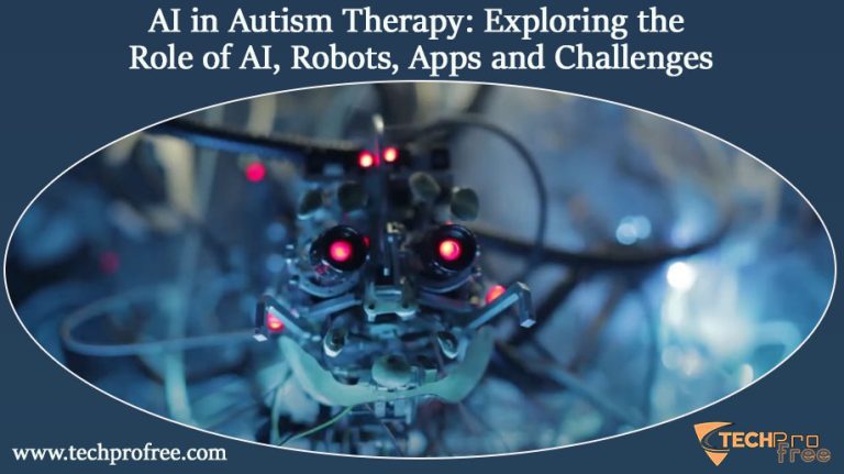 AI In Autism Therapy: Exploring The Role Of AI, Robots, Apps And ...